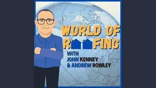 World of Roofing Episode 9