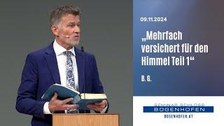 "Mehrfach versichert für den Himmel Teil 1" - B. G. | 09.11.2024