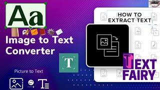 Uncover Easy Photo-to-Text Conversion for Android with Text Fairy!