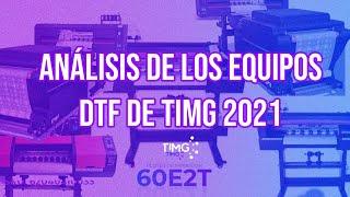 Análisis de equipos DTF de TIMG 2021