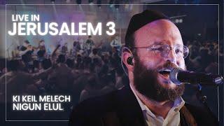 Ki Keil Melech/Elul Nigun - Eitan Katz Live In Jerusalem 3