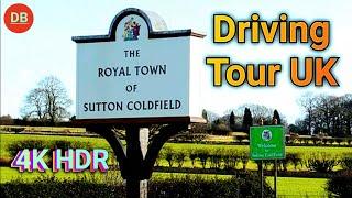 Royal Town of Sutton Coldfield Driving Tour 4K HDR