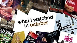 what i watched in october