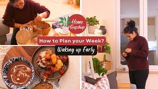 Waking Up Early | 4 Tips to Help You Plan Your Week | Organizing, Cleaning & Cooking | Home Gupshup