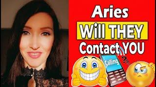 ARIES SHOCKING TRUTH! WILL THEY CONTACT YOU!