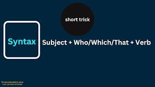 Syntax" English Grammar , Type - Subject + Who/Which/That + Verb