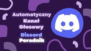 Automatyczny Kanał Głosowy︱Discord 