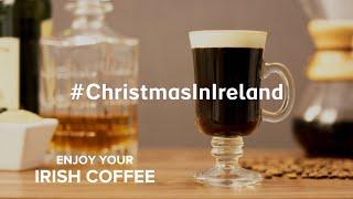 How to make the perfect Irish Coffee this Christmas