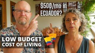 $500/mo COST OF LIVING for EXPATS on a BUDGET in Ecuador (2021)