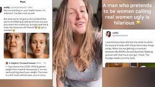 Man who pretends to be a woman calls real women “ugly” and it’s hilarious 