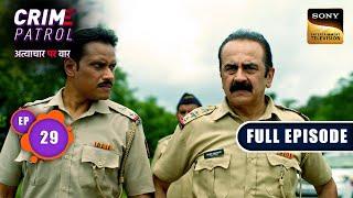 Chehra | Crime Patrol - Atyachaar Par Vaar - Ep 29 | Full Episode | 19 Oct 2024