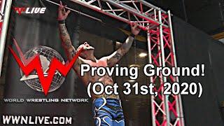 Pilot - WWN Proving Ground! (Oct 31st, 2020)