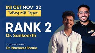 INICET Nov 2022 Rank 2 | Dr. Sankeerth in an interview with Dr. Nachiket Bhatia | DBMCI