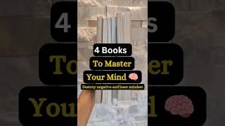 4 books to master your mind destroy negative and looser mindset