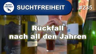 Rückfall nach all den Jahren