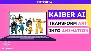 Kaiber AI SuperStudio Tutorial How to Transform Art into Animation