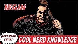 Origin and History of Negan | Cool Nerd Knowledge | Cool Nerd Show