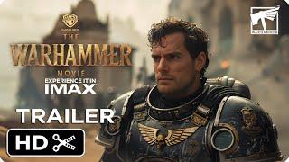 WARHAMMER 40k Live Action Movie – Full Teaser Trailer – Henry Cavil