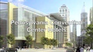 Pennsylvania Convention Center (www.hotelsconventioncenter.com)