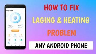 How To Fix Heating Problem In Android | How To Fix Hanging Problem In Android | Any Android Phones