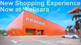 New Shopping Experience Now at Welisara