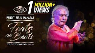 Pandit Birju Maharaj | Kathak | Feats on Beats | God Gifted Cameras