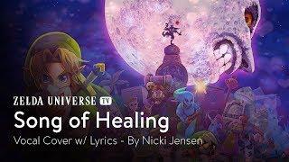 "Song of Healing" (Majora's Mask) - Vocal Cover by Nicki Jensen [w/ Lyrics]