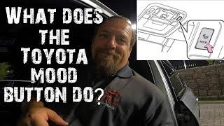 Toyota mood button. What it does