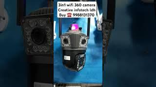 3 in 1 360 wifi camera #shorts Creative infotech ludhiana clip