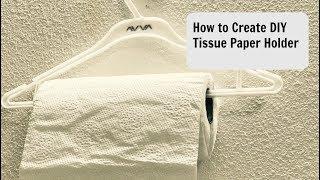 How to Create DIY  Tissue Paper Holder