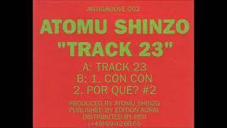 Atomu Shinzo - Track 23 (Original Mix)