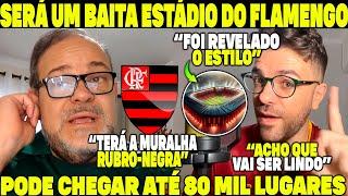 RIVAIS SE DERRETEM PELO ESTÁDIO DO MENGÃO! O "ESTÁDIO DO FLAMENGO" SERÁ O MAIS BONITO DO MUNDO