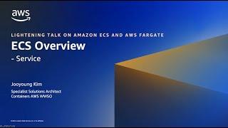 Amazon ECS: Service Overview | Amazon Web Services