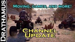 Moving, Games Coverage, and More! - Drathamus Channel Update