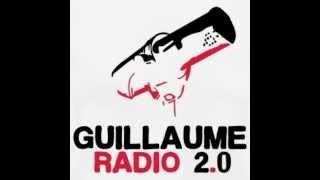 Guillaume Radio 2 0 - Guillaume Sent