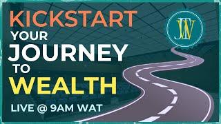 Kick Start Your Journey to Wealth 2