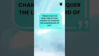 Press Start on 2025: Aim, Focus, Conquer Life's Leaderboard | Gaming Quotes