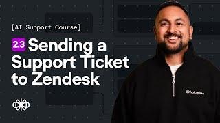 How to Send a Ticket to Zendesk Through a Voiceflow Agent [Part 2.3 Support Course]