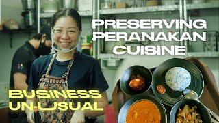 Nyonya Pok Pok Kay: Preserving the legacy of Peranakan cuisine | Business Unusual EP 3