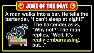  BEST JOKE OF THE DAY! - A man, sitting at a bar, shares with the bartender... | Funny Dad Jokes