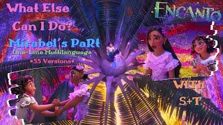 Encanto- What Else Can I Do- Mirabel's Part (One-Line Multilanguage) w/S+T