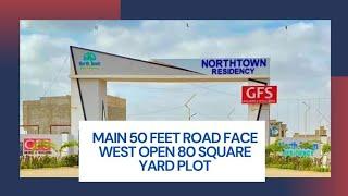 24 North Town Residency Phase 1 || Main 50 Feet Road Face Plot 80 Square yard || West Open