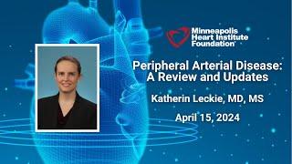 Peripheral Arterial Disease: A Review and Updates | Katherin Leckie, MD, MS