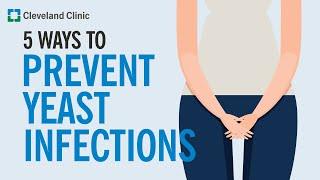 5 Ways to Prevent Yeast Infections