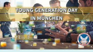 YOUNG GENERATION DAY in MÜNCHEN  |  TEIL 2  | LEBENSBERICHTE VON JUNGEN MENSCHEN