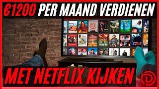 Netflix kijken en €1200 PER MAAND verdienen | Passief inkomen