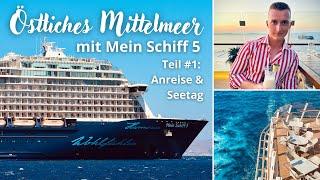 Mein Schiff 5 | Östliches Mittelmeer | Teil 1: Anreise nach Kreta & Seetag