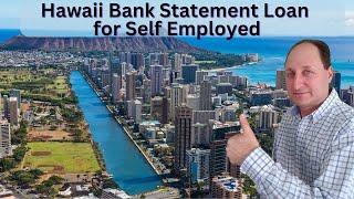 Bank Statement Mortgages in Hawaii