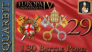 Crush the Commonwealth! EU4 1.30 Battle Pope! - Part 29!