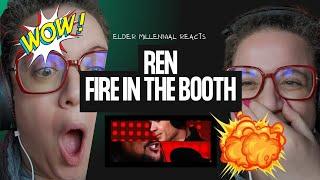 BLOWN AWAY! Elder Millennial Reacts - REN - FIRE IN THE BOOTH 